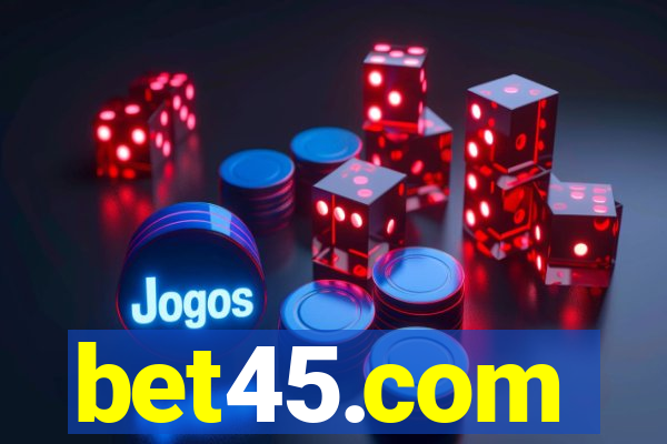 bet45.com