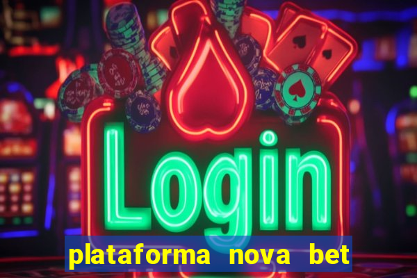 plataforma nova bet de 5 reais