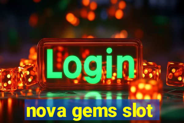 nova gems slot