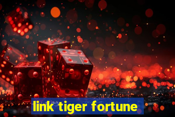 link tiger fortune