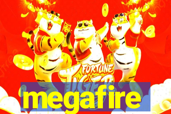 megafire