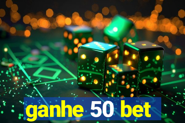 ganhe 50 bet