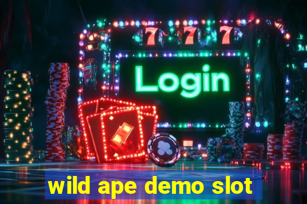 wild ape demo slot