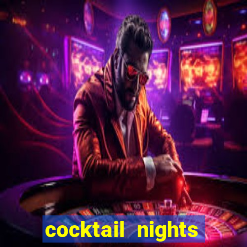 cocktail nights slot demo