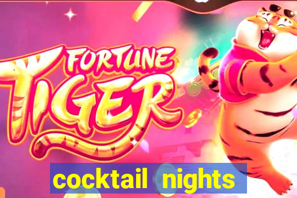 cocktail nights slot demo