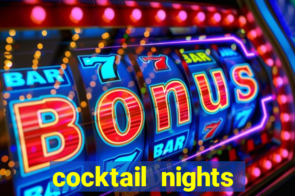 cocktail nights slot demo