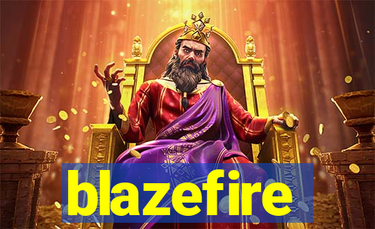 blazefire