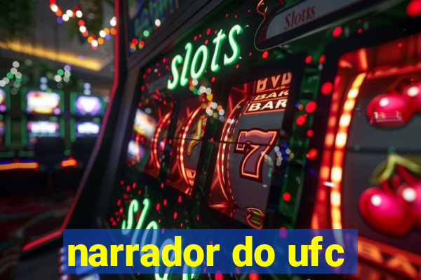 narrador do ufc