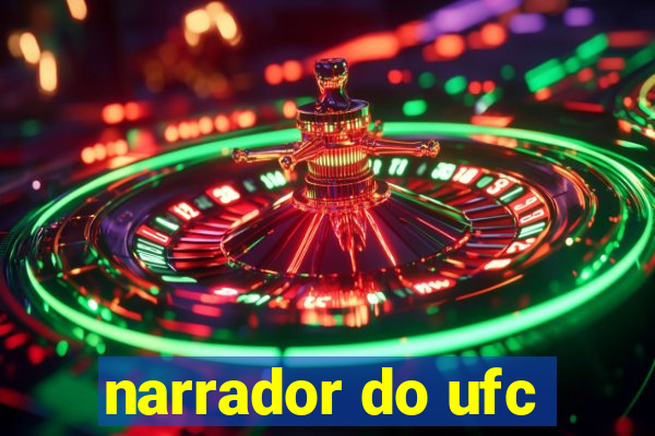 narrador do ufc