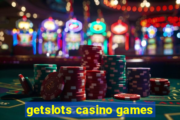 getslots casino games