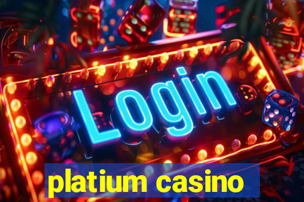 platium casino