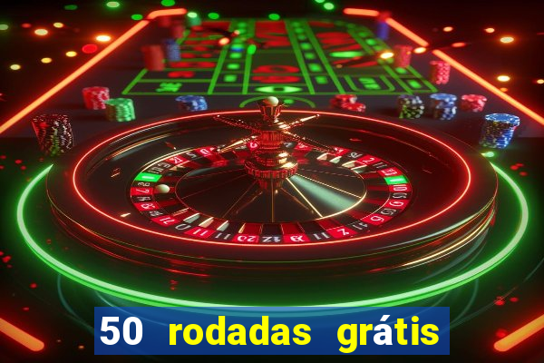 50 rodadas grátis sem depósito