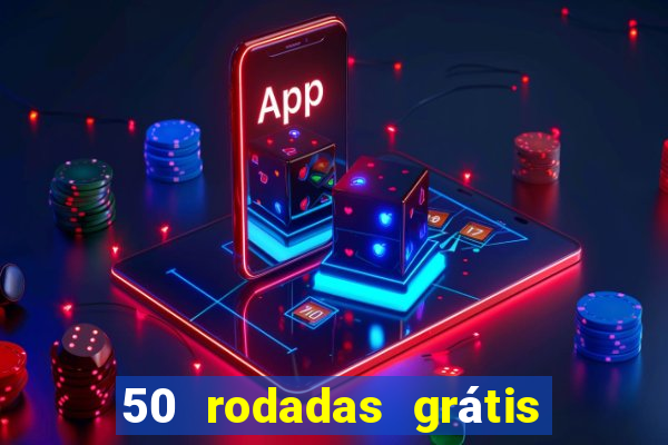 50 rodadas grátis sem depósito