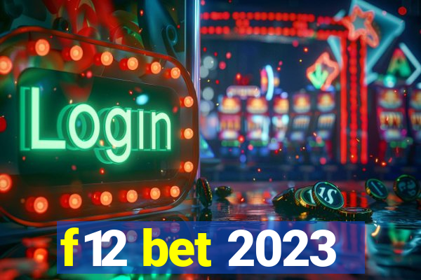 f12 bet 2023