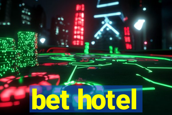 bet hotel