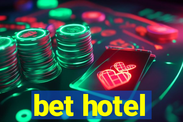 bet hotel