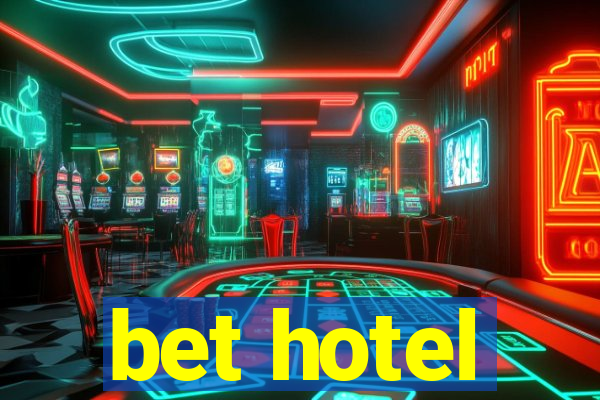 bet hotel