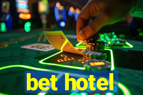 bet hotel