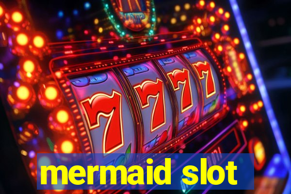 mermaid slot