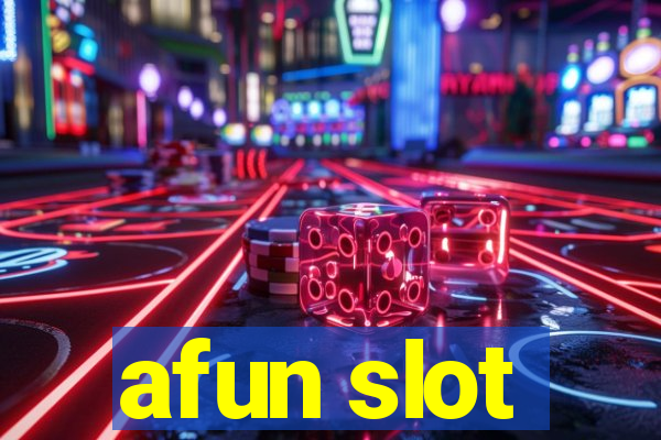 afun slot