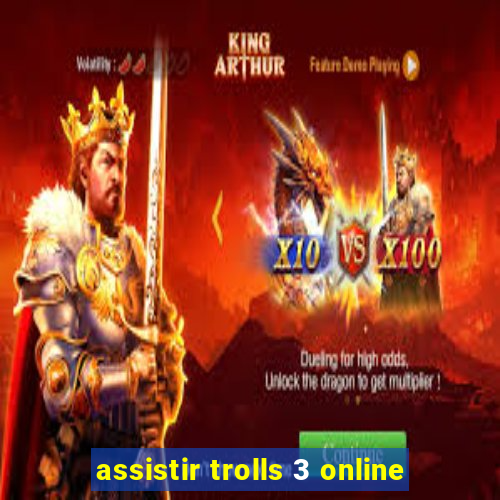 assistir trolls 3 online