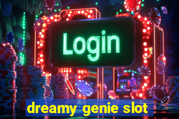 dreamy genie slot