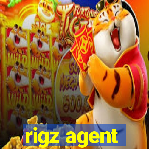 rigz agent