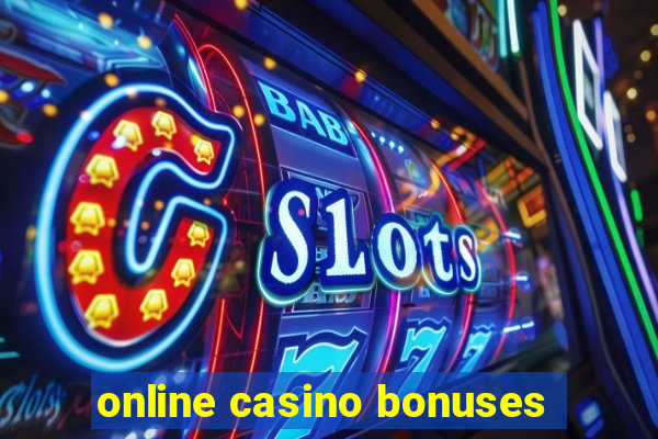 online casino bonuses