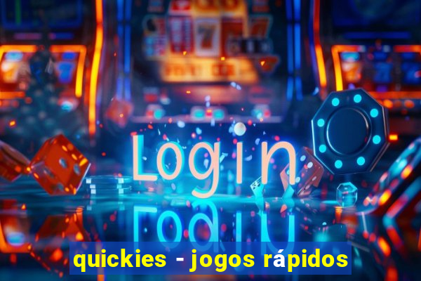 quickies - jogos rápidos