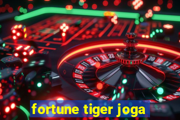 fortune tiger joga