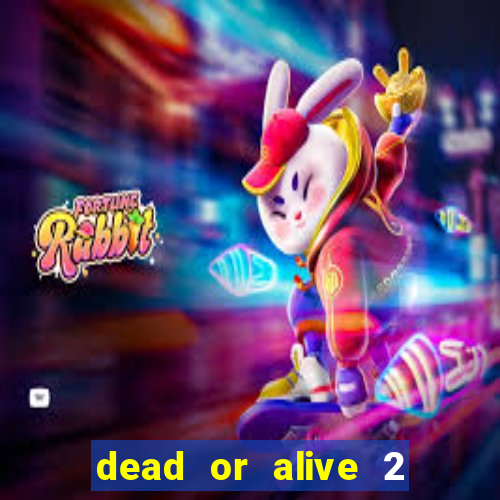 dead or alive 2 slot bonus buy