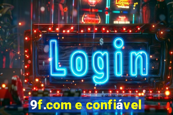 9f.com e confiável