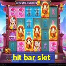 hit bar slot