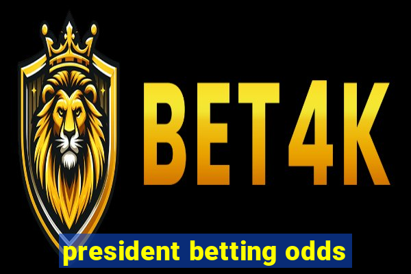 president betting odds