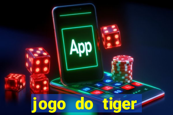 jogo do tiger bonus cadastro