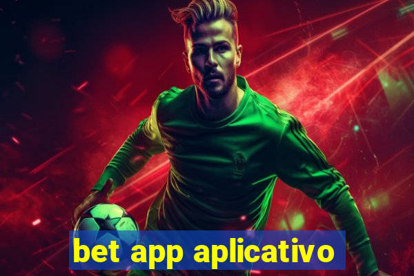 bet app aplicativo