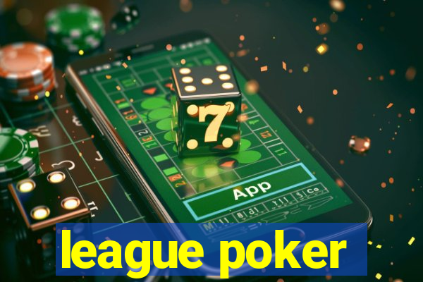 league poker