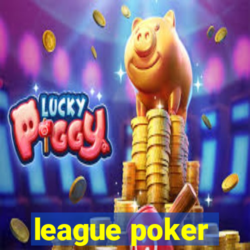 league poker