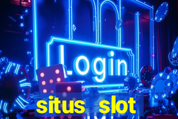 situs slot indonesia terpercaya