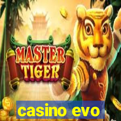 casino evo