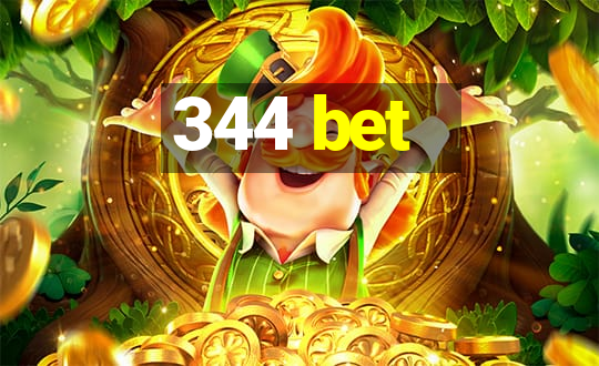 344 bet