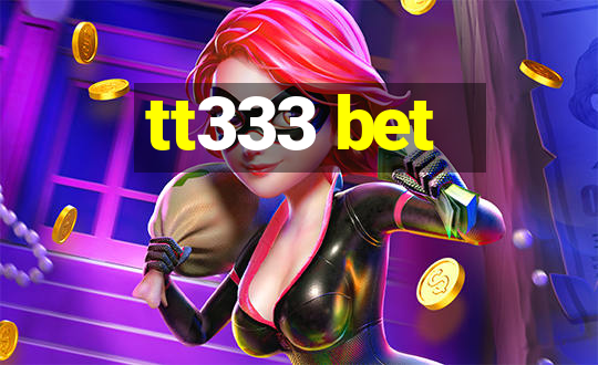 tt333 bet