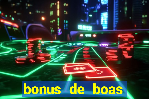 bonus de boas vindas sem dep贸sito