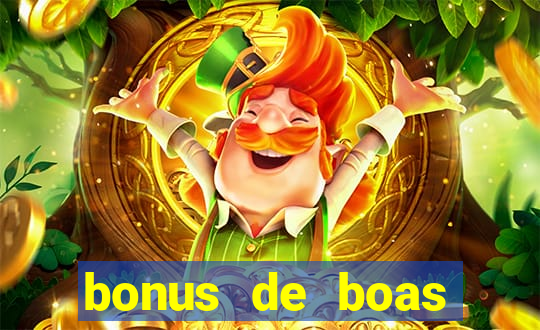 bonus de boas vindas sem dep贸sito