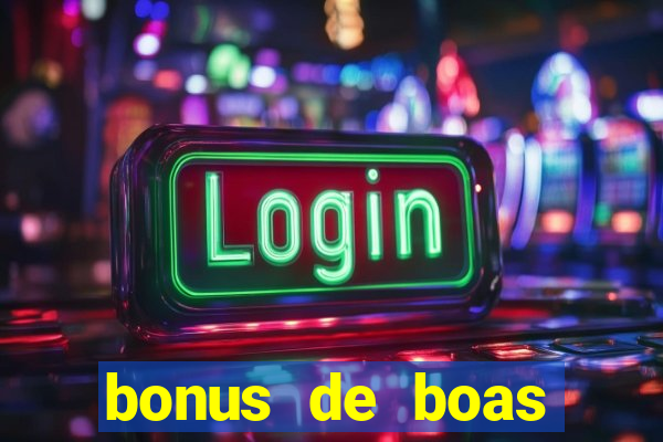 bonus de boas vindas sem dep贸sito