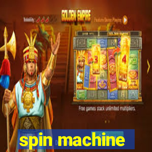 spin machine