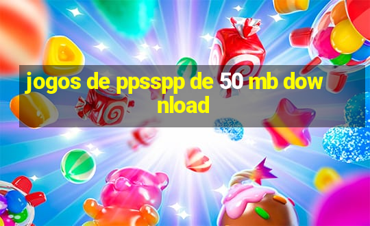 jogos de ppsspp de 50 mb download