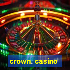 crown. casino