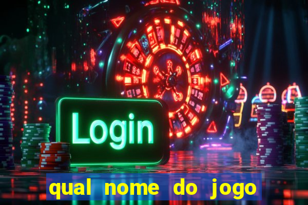 qual nome do jogo do touro