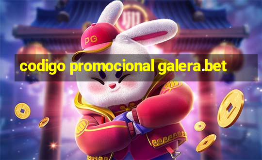 codigo promocional galera.bet